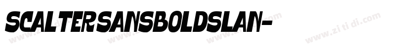 Scalter SansBoldSlan字体转换 Scalter SansBoldSlan字体转换